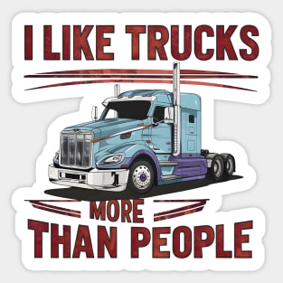 I like trucks more than people Humorous Auto Enthusiast tee 9 Sticker